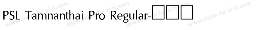 PSL Tamnanthai Pro Regular字体转换